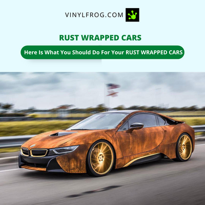 Rust Wrapped Cars – vinylfrog