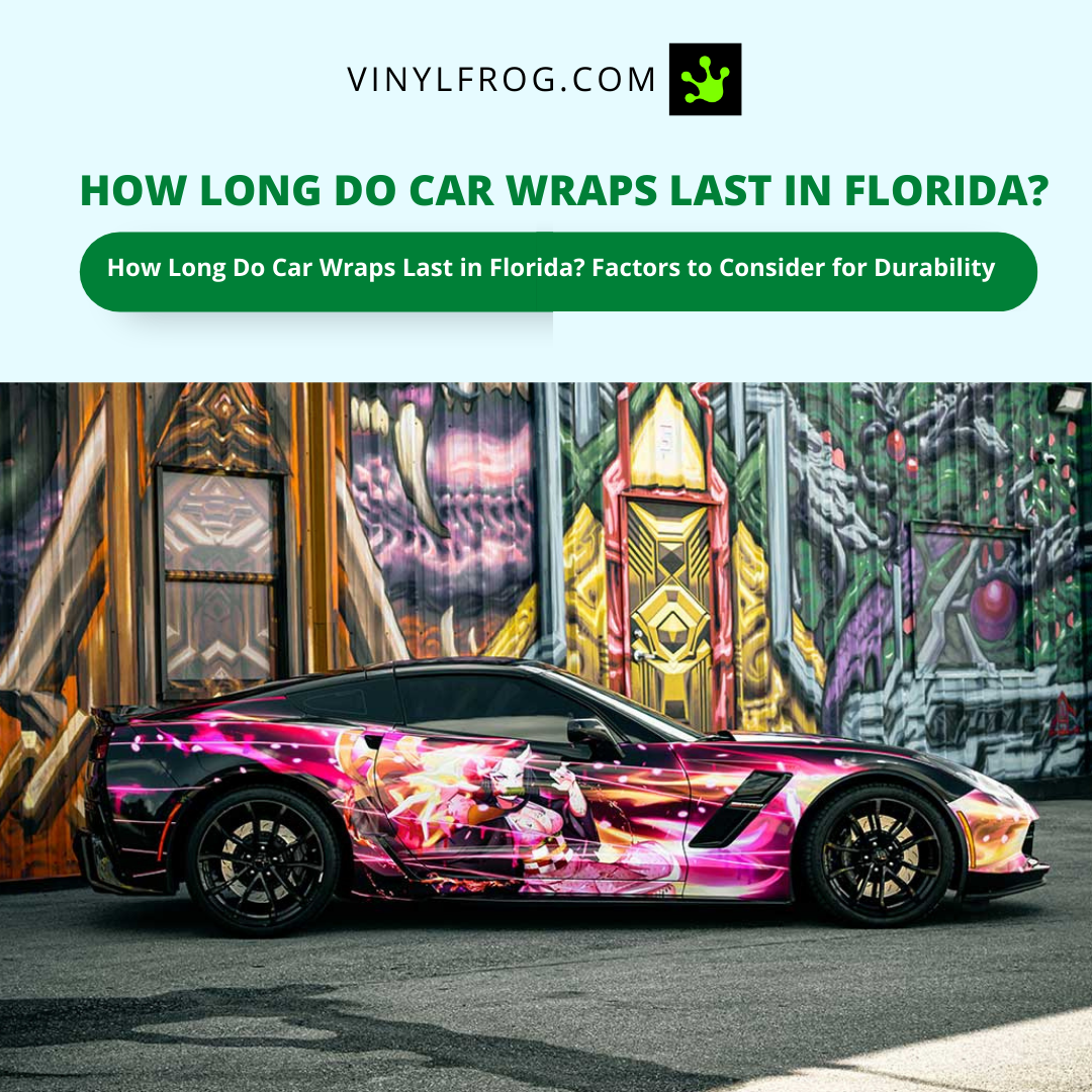 How Long Does A Car Wrap Last? - Complete Guide – vinylfrog