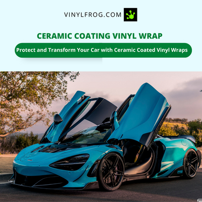 Ceramic Coating Vinyl Wrap