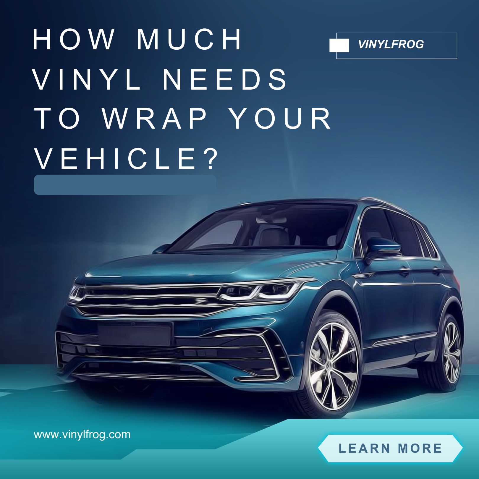 How Much Vinyl Needs To Wrap Your Vehicle?